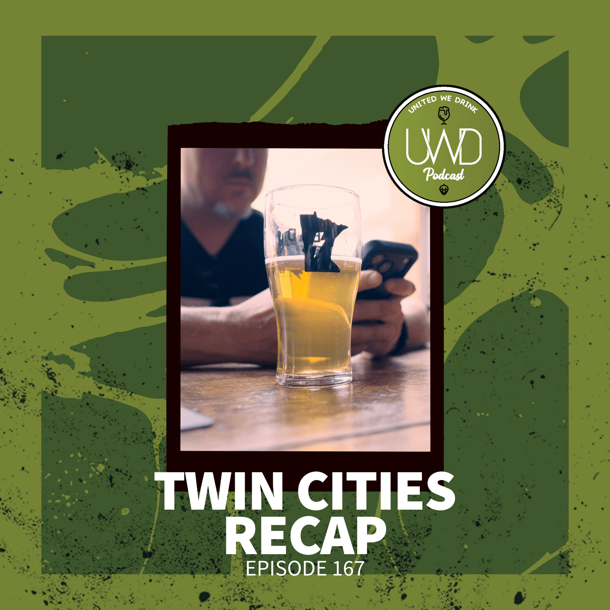 167 – Twin Cities Recap episode artwork